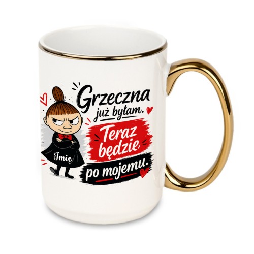 Personalizowany kubek z Małą Mi i imieniem 440 ml – Grzeczna już byłam, teraz będzie po mojemu