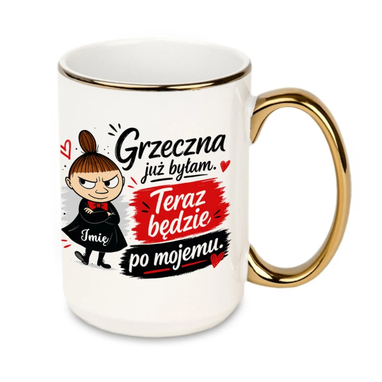 Personalizowany kubek z Małą Mi i imieniem 440 ml – Grzeczna już byłam, teraz będzie po mojemu