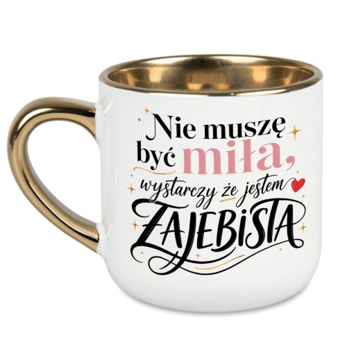 Elegancki kubek 400 ml ze złotym uchem i zabawnym napisem dla kobiety