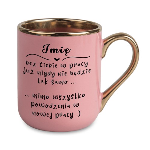 Różowy kubek Elegant 330 ml z imieniem na pożegnanie z pracy, ze złotym rantem i uchem