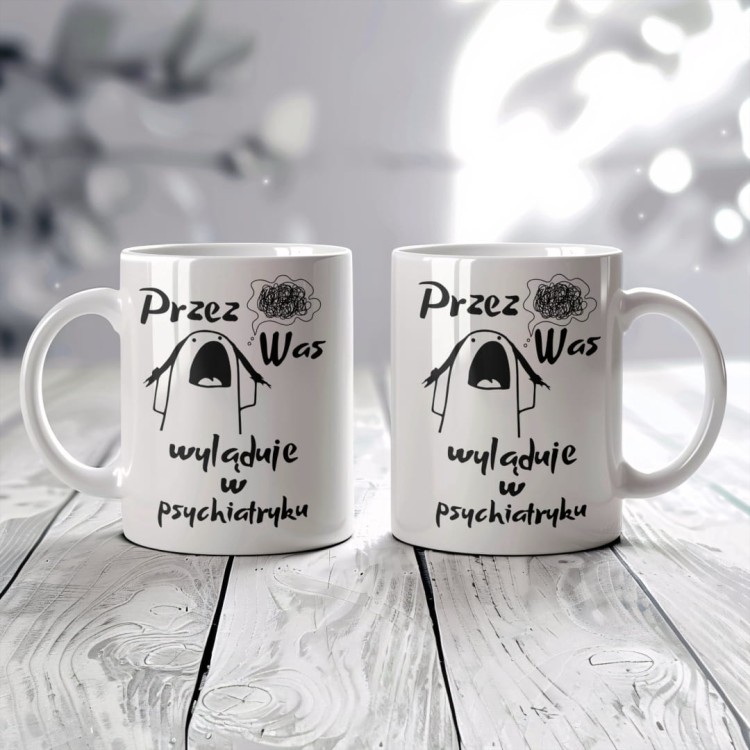 Kubek-personalizowany-z-zabawnym-napisem-Przez-Was-wyladuje-w-psychiatryku-330-ml_[1021]_1200.jpg