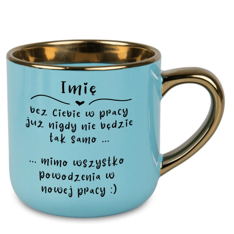 Personalizowany jasnoniebieski kubek 400 ml ze złotym rantem i uchem dla koleżanki z pracy