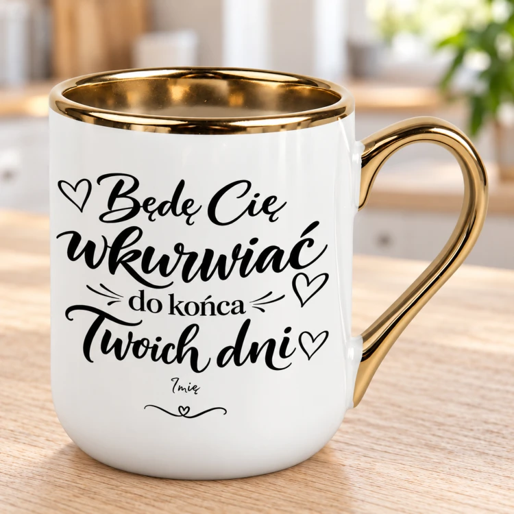 Napis „Będę Cię wkurwiać do końca Twoich dni” i personalizowany podpis na białym kubku Elegant