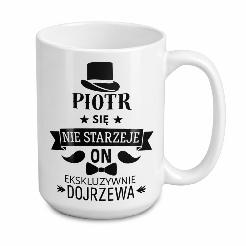 Kubek z imieniem Nie starzeje się on ekskluzywnie dojrzewa SuperGlaze 440 ml