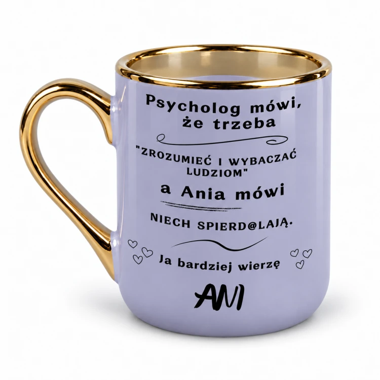 Fioletowy kubek Elegant 330 ml „Psycholog mówi, że trzeba” z imieniem, złote ucho po lewej stronie