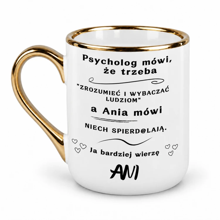 Różowy kubek Elegant 330 ml „Psycholog mówi, że trzeba” z imieniem, złote ucho po lewej stronie