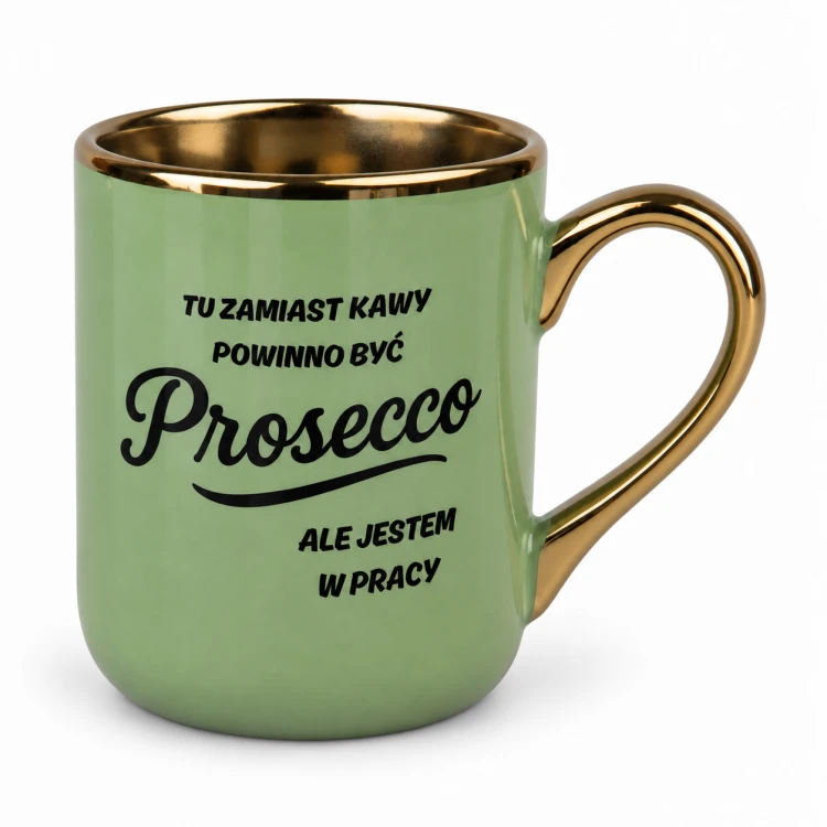 Zielony kubek Elegant 330 ml z napisem o Prosecco w pracy – złote ucho z prawej