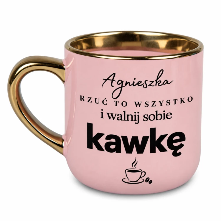 Różowy kubek Elegant 400 ml „Rzuć to wszystko i walnij sobie kawkę” – lewa strona