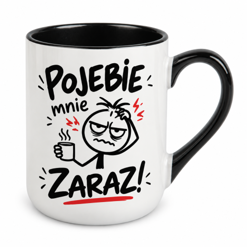 Kubek Alex 330 ml z czarnym uchem po prawej, ludzikiem i napisem „Pojebie mnie zaraz!”