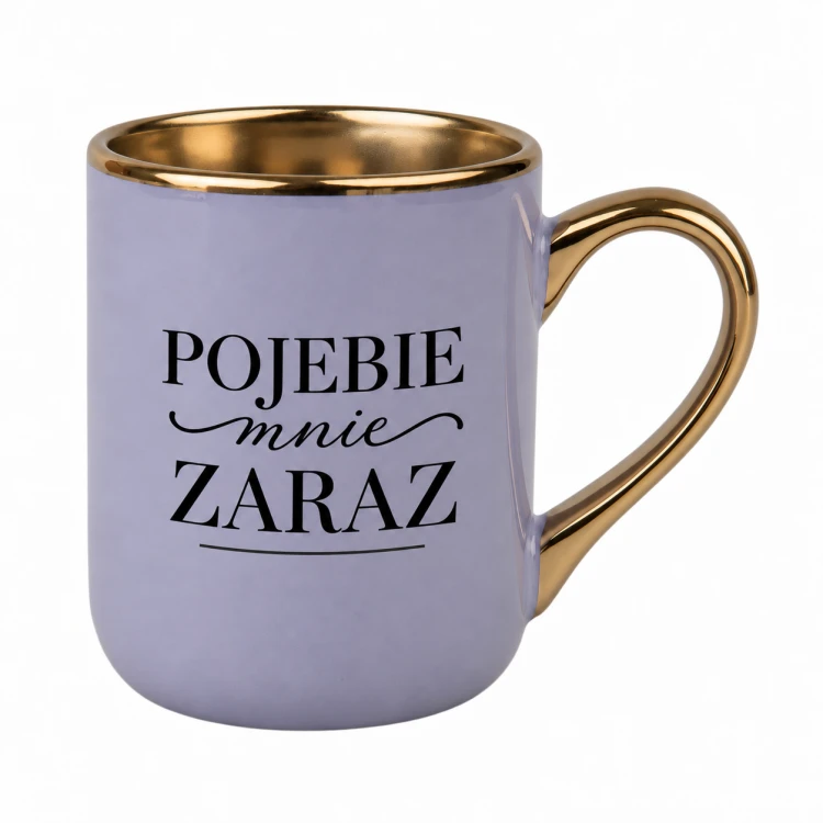 Fioletowy kubek Elegant 330 ml ze złotym rantem, wzór z napisem „Pojebie mnie zaraz” – prawa strona