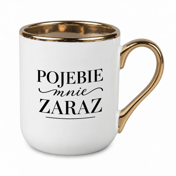 Biały kubek Elegant 330 ml ze złotym rantem, wzór z napisem „Pojebie mnie zaraz” – prawa strona
