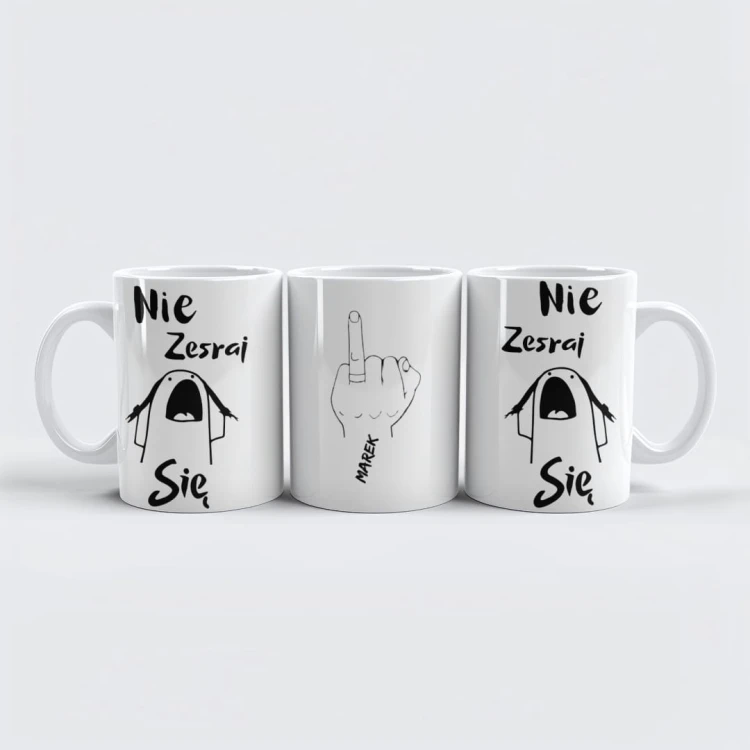 Wulgarny-kubek-Nie-zesraj-sie-z-personalizacja-imienia-grafika-meska-330-mk_[959]_1200.jpg