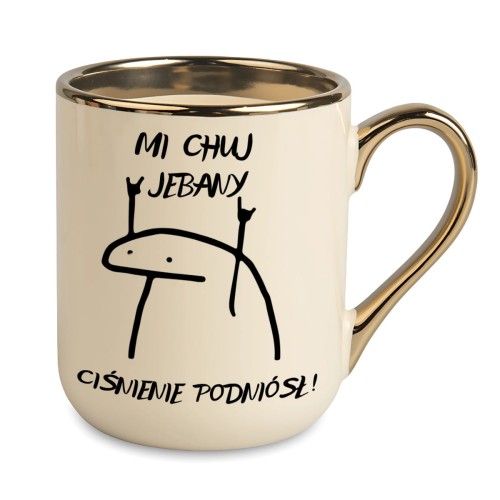 Elegancki kubek z nadrukiem mi chuj jebany ciśnienie podniósł