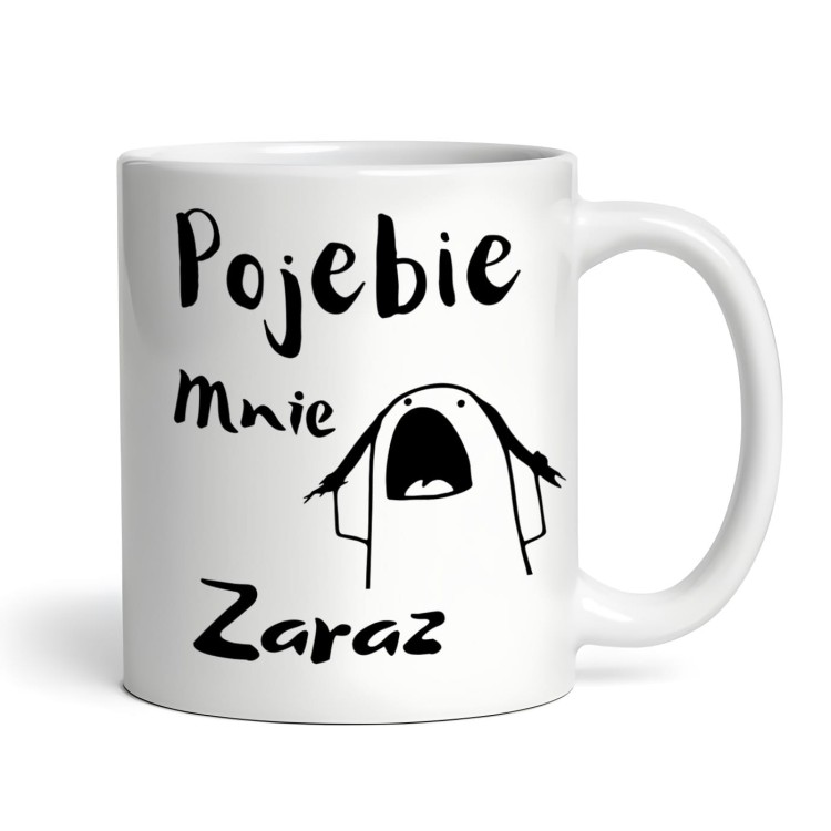Kubek pojebie mnie zaraz