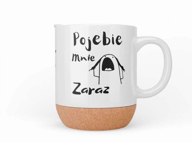 Kubek z korkową podstawą i plastikową pokrywką z zabawnym napisem Pojebie mnie zaraz