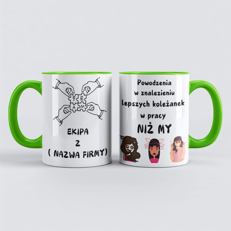 zielony kubek z napisem powodzenia w znalezieniu lepszych koleżanek w pracy