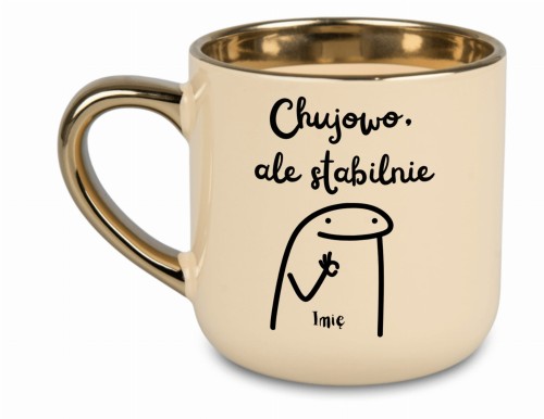 Personalizowany kubek 'Chujowo, ale stabilnie' z imieniem pod grafiką na kremowym kubku